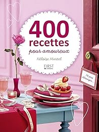 400 recettes pour amoureux