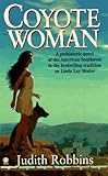 Front cover for the book Coyote Woman by Judith Redman Robbins