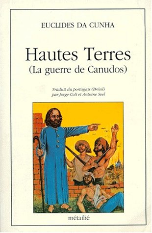 Hautes terres: la guerre de Canudos