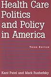 Health Care Politics and Policy in America
