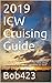 2019 ICW Cruising Guide: Your guide by Bob423 for safely navigating over 100 hazards from New York to Key West along the Atlantic ICW with full color charts for each hazard and tips for living aboard