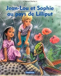 Jean-Lou et Sophie au pays de Lilliput