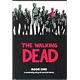 The Walking Dead: A Continuing Story of Survival Horror, Book 1