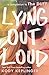 Lying Out Loud: A Companion to The DUFF: A Companion to The Duff