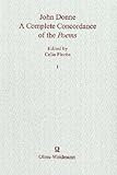 A Complete Concordance to the Poems of John Donne, Donne, John, 3487103265