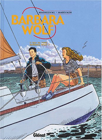 Qui va tuer Barbara Wolf ?