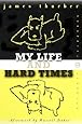 My Life and Hard Times (Perennial Classics)