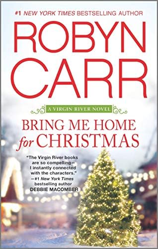 Bring Me Home for Christmas (A Virgin River Novel, 14) Mass Market Paperback โ October 27, 2015