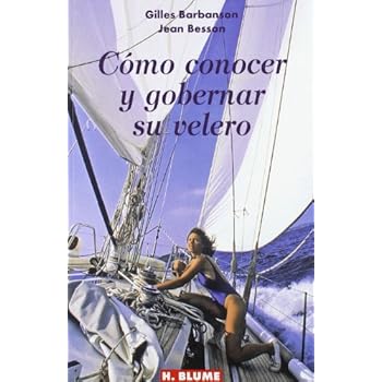 Cómo conocer y gobernar su velero (Guías técnicas) Cómo conocer y gobernar su velero (Guías técnicas)