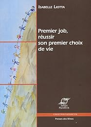Premier job, réussir son premier choix de vie