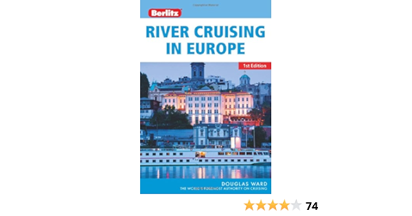 Berlitz River Cruising In Europe Ward Douglas 9781780047720 Amazon Com Books