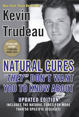 Natural Cures They Don T Want You To Know About Ebook Trudeau Kevin Amazon Ca Kindle Store Natural Cures They Don T Want You To Know About Ebook Trudeau Kevin Amazon Ca Kindle Store