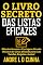 Livro O LIVRO SECRETO DAS LISTAS EFICAZES: Obtenha Sucesso e Vantagens Usando Listas Eficazes para suas Tarefas, Projetos e Ações