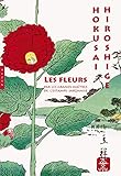 Les fleurs : Par les grands maîtres de l'estampe japonaise by 