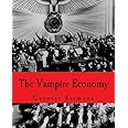 The Vampire Economy (Large Print Edition)