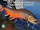 2017 Trout, Salmon & Steelhead Calendar