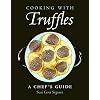 Cooking with Truffles: A Chef’s Guide