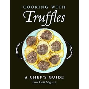 Cooking with Truffles: A Chef’s Guide