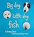 Big Dog, Little Dog, Fish by