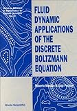 Fluid Dynamic Applications of the Discrete