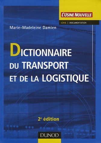 Dictionnaire du transport et de la logistique