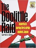 The Doolittle Raid: America's Daring First Strike Against Japan