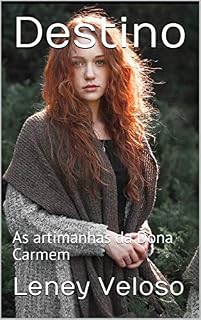 Livro Destino: As artimanhas da Dona Carmem