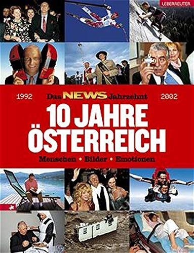 10 Jahre Osterreich Menschen Bilder Emotionen 1992 2002 Das News Jahrzehnt Amazon De Fellner Wolfgang Schima Werner Bucher