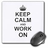 3dRose 8 x 8 x 0 25 Inches Keep Calm and Work on