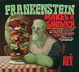Frankenstein Makes a Sandwich
