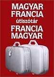 Hungarian French and French-Hungarian Dictionary for Tourists, , 9630563045