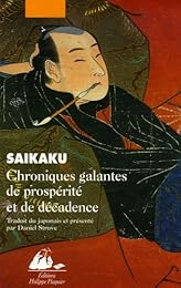 Chroniques galantes de prospérité et de décadence