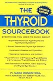 The Thyroid Sourcebook: Everything You Need to Know by 