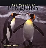 Front cover for the book The Nature of Penguins by Jonathan Chester
