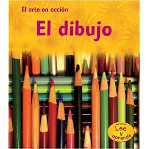 El dibujo (El Arte In Accion) (Spanish Edition)