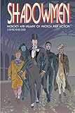 Shadowmen: Heroes and Villains of French Pulp Fiction by 