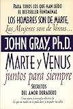Marte y Venus juntos para siempre: secretos del amor duradero