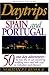 Daytrips Spain and Portugal: 58 One Day Adventures by Rail, Bus or Car Second Edition (Daytrips Spain & Portugal) by
