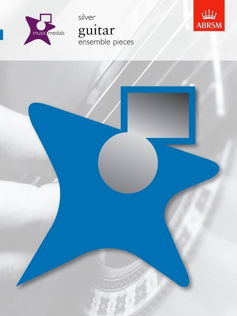 Music Medals Silver Guitar Ensemble Pieces (ABRSM Music Medals)