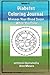 Diabetes Coloring Journal - Manage Your Blood Sugar While You Color by Anne Manera