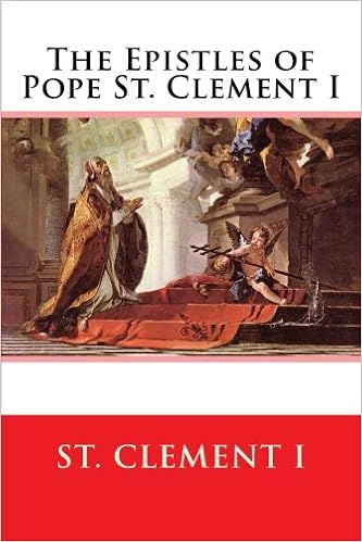 The Epistles Of Pope St Clement I St Clement I Paul A Boer Sr