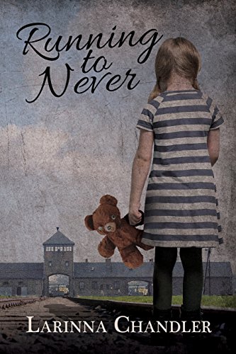 Running to Never by Larinna Chandler