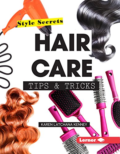 Hair Care Tips & Tricks (Style Secrets)