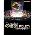 Canadian Foreign Policy in A Changing World