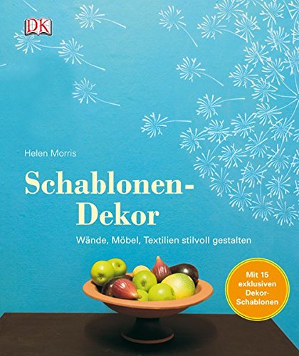 Schablonen Dekor Wande Mobel Textilien Stilvoll Gestalten Morris Helen 9783831022175 Amazon Com Books
