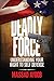 Deadly Force: Understanding Your Right to Self Defense by 