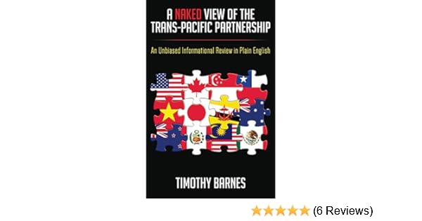 A Naked View Of The Trans Pacific Partnership An Unbiased