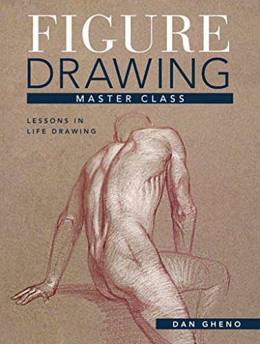 Figure Drawing Master Class: Lessons in Life Drawing Hardcover – 26 Jun. 2015