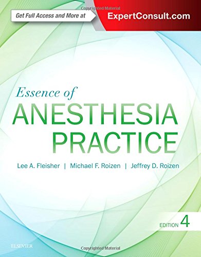 Download Essence of Anesthesia Practice, 4e Download Essence of Anesthesia Practice, 4e