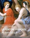 La peinture française au XVIIe siècle by 